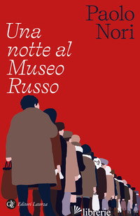 NOTTE AL MUSEO RUSSO (UNA) - NORI PAOLO