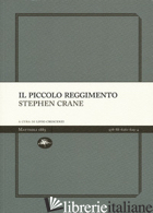 PICCOLO REGGIMENTO (IL) - CRANE STEPHEN; CRESCENZI L. (CUR.)