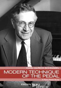 MODERN TECHNIQUE OF THE PEDAL. A PIANO PEDAL STUDY. NUOVA EDIZ. - SCHNABEL KARL ULRICH
