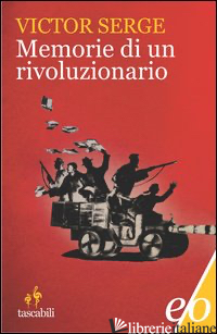 MEMORIE DI UN RIVOLUZIONARIO (1901-1941) - SERGE VICTOR