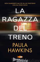 RAGAZZA DEL TRENO (LA) - HAWKINS PAULA