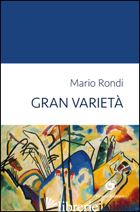 GRAN VARIETA' - RONDI MARIO