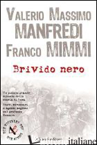 BRIVIDO NERO - MANFREDI VALERIO MASSIMO; MIMMI FRANCO