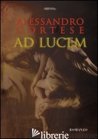 AD LUCEM - CORTESE ALESSANDRO