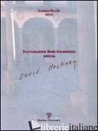 ACCADEMIA DI BELLE ARTI FIRENZE. INAUGURAZIONE ANNO ACCADEMICO 2003-04. DAVID HO - PRATESI M. (CUR.)