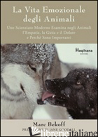 VITA EMOZIONALE DEGLI ANIMALI (LA) - BEKOFF MARC; MASSARO G. (CUR.)