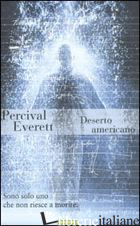 DESERTO AMERICANO - EVERETT PERCIVAL