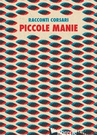 PICCOLE MANIE - 