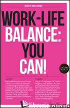 WORK-LIFE BALANCE: YOU CAN. EDIZ. BILINGUE - CALABRESE ENZO