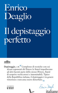 DEPISTAGGIO PERFETTO (IL) - DEAGLIO ENRICO