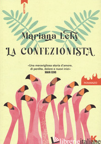 CONFEZIONISTA (LA) - LEKY MARIANA