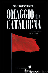 OMAGGIO ALLA CATALOGNA - ORWELL GEORGE