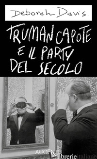 TRUMAN CAPOTE E IL PARTY DEL SECOLO - 