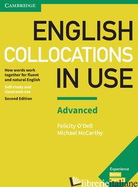 ENGLISH COLLOCATIONS IN USE. EDITION WITH ANSWERS. ADVANCE - MCCARTHY MICHAEL; O'DELL FELICITY