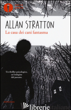 CASA DEI CANI FANTASMA (LA) - STRATTON ALLAN