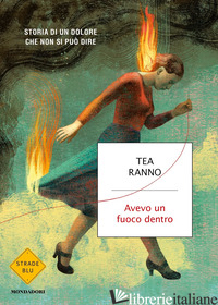 FUOCO NELLA PANCIA (IL) - RANNO TEA