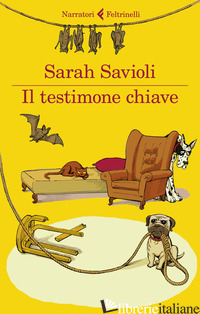 TESTIMONE CHIAVE (IL) - SAVIOLI SARAH
