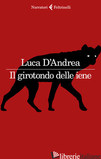 GIROTONDO DELLE IENE (IL) - D'ANDREA LUCA