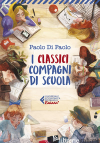 CLASSICI COMPAGNI DI SCUOLA (I) - DI PAOLO PAOLO