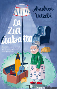 ZIA CIABATTA (LA) - VITALI ANDREA