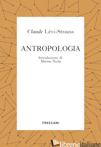 ANTROPOLOGIA - LEVI-STRAUSS CLAUDE