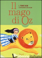 MAGO DI OZ (IL) - BAUM L. FRANK