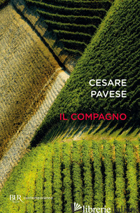 COMPAGNO (IL) - PAVESE CESARE