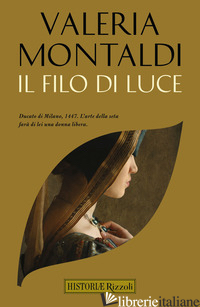 FILO DI LUCE (IL) - MONTALDI VALERIA