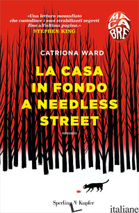 CASA IN FONDO A NEEDLESS STREET. MACABRE (LA) - WARD CATRIONA