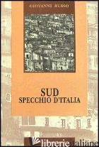 SUD, SPECCHIO D'ITALIA - RUSSO GIOVANNI