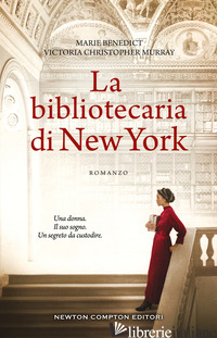 BIBLIOTECARIA DI NEW YORK (LA) - MURRAY VICTORIA CHRISTOPHER; BENEDICT MARIE