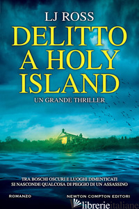DELITTO A HOLY ISLAND - ROSS L. J.