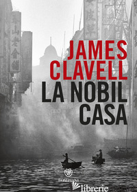 NOBIL CASA (LA) - CLAVELL JAMES