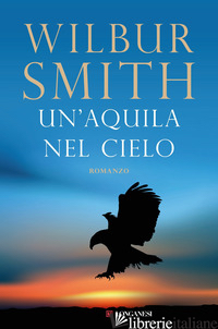AQUILA NEL CIELO (UN') - SMITH WILBUR