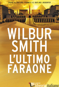 ULTIMO FARAONE (L') - SMITH WILBUR