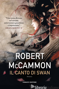 CANTO DI SWAN (IL) - MCCAMMON ROBERT R.