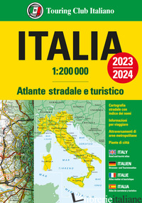 ITALIA. ATLANTE STRADALE E TURISTICO. 1:200.000. EDIZ. MULTILINGUE - AA.VV.