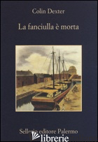 FANCIULLA E' MORTA (LA) - DEXTER COLIN