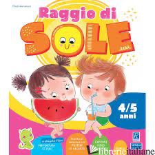RAGGIO DI SOLE 4/5 ANNI + ALLEGATO - BARTOLUCCI MARTA 