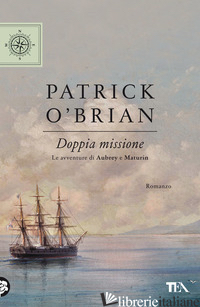 DOPPIA MISSIONE - O'BRIAN PATRICK