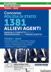 CONCORSO POLIZIA DI STATO 1381 ALLIEVI AGENTI. MANUALE COMPLETO PER LA PREPARAZI - AA.VV.