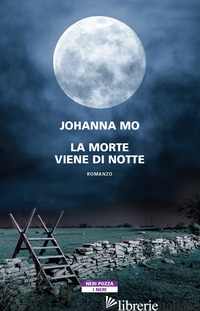 MORTE VIENE DI NOTTE (LA) - MO JOHANNA