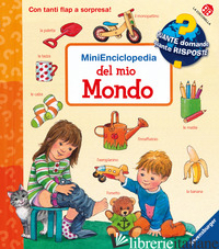 MINIENCICLOPEDIA DEL MIO MONDO. EDIZ. A COLORI - NAHRGANG FRAUKE