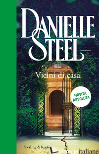 VICINI DI CASA - STEEL DANIELLE