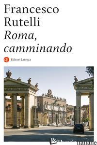 ROMA, CAMMINANDO - RUTELLI FRANCESCO