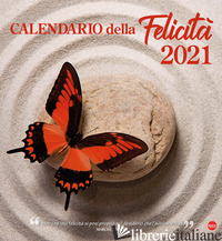 CALENDARIO DELLA FELICITA' 2021 - AAVV
