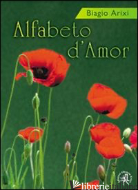ALFABETO D'AMOR - ARIXI BIAGIO