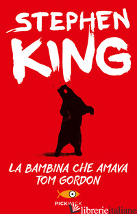 BAMBINA CHE AMAVA TOM GORDON (LA) - KING STEPHEN