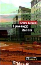 PAESAGGI ITALIANI (I) - LANZANI ARTURO