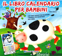 LIBRO CALENDARIO PER BAMBINI (2011). CON STICKERS (IL) - BABONI ELENA